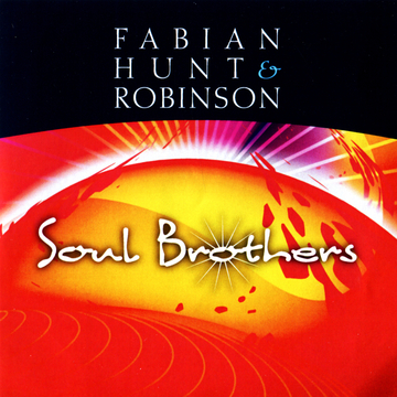 Fabian, Hunt & Robinson - Soul Brothers
